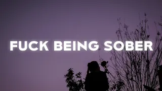 Annika Wells - Fuck Being Sober (Lyrics)