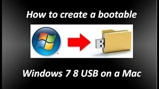 How to create a bootable Windows 7 8 USB on a Mac