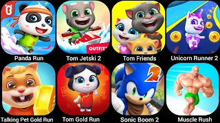 Panda Run,Tom Jetski 2,Tom Friends, Unicorn Runner 2, Talking Pet Gold Run.....