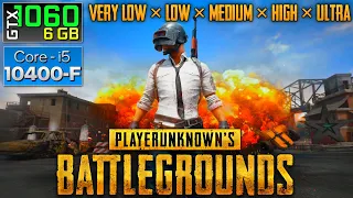 PlayerUnknown's Battlegrounds (PUBG) - GTX 1060 6GB | i5-10400F | 16GB RAM | All Graphics Settings