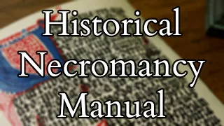 Necromancy and Magic - The Munich Necromancer's Manual - CLM 849 - Real Historical Book of Magic