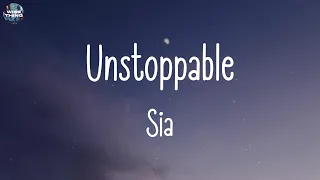 Sia - Unstoppable (lyrics) | Ed Sheeran, Bruno Mars, ...