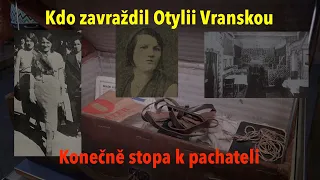 Nejslavnější neobjasněná vražda: Rozplétáme otazníky kolem Otylie Vranské