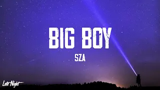 SZA - Big Boy (1 HOUR LOOP)