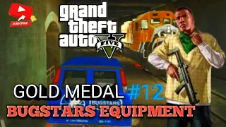 GTA 5 -Mission #12 BUGSTARS EQUIPMENT (100%GOLD MEDAL)