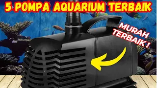 5 REKOMENDASI POMPA AQUARIUM (AKUARIUM) MURAH TERBAIK! | Sirkulasi Air Lancar, Ikan lebih Sehat!