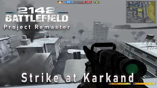 Battlefield 2142 Project Remaster  *** Strike at Karkand ***