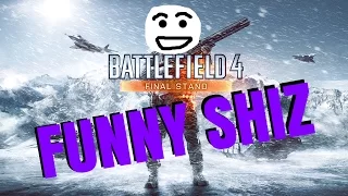 Battlefield 4 Final Stand Funny Moments (DLC)