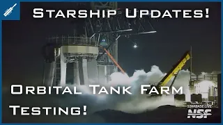 SpaceX Starship Updates! Orbital Tank Farm Testing For Starship Flight 3 Preparations! TheSpaceXShow