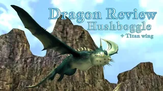 Dragon Review《Hushboggle/Hushboggle Titan》| School of Dragons