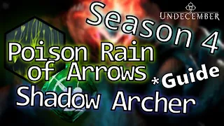 Poison Rain of Arrows | Season 4 Guide | Undecember