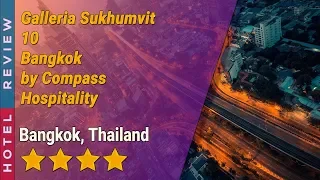 Galleria Sukhumvit 10 Bangkok by Compass Hospitality hotel review | Hotels in Bangkok | Thailand Hot