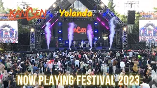 KANGEN BAND - YOLANDA LIVE AT NOW PLAYING FESTIVAL 2023