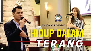 HIDUP DALAM TERANG // EV. JONAS RIVANNO // GBAP SERMON