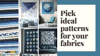 Quilt Design Mastery: Pick the Perfect Pattern for Your Fabrics!