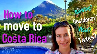 How to move to Costa Rica - Top Tips From A Costa Rica Expat