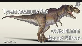 JP Tyrannosaurus Rex sound effects (COMPLETE Movie Version)