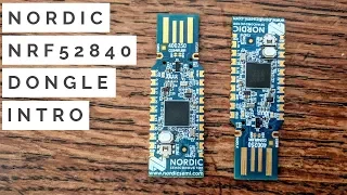 Nordic nRF52840-Dongle 2.4GHz RF Development Board (Intro & Programming Examples)