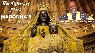 The History of Black Madonna | Pastor Wesley Bruce | DOZ Church | Black History