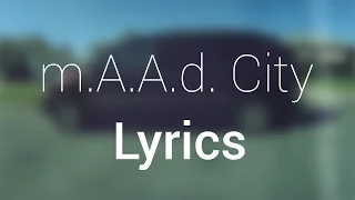 Kendrick Lamar - m.A.A.d City (feat. MC Eiht) - Lyrics