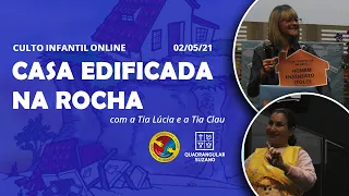 Casa Edificada na Rocha! I Culto Infantil