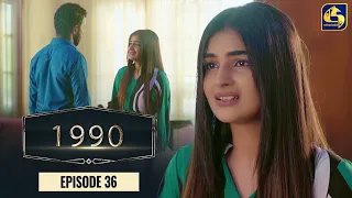 "1990" Love Born In The Heart || Episode 36 || 30th May 2023