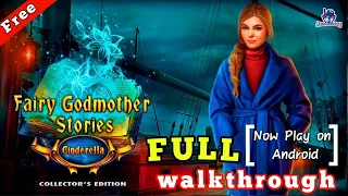 Fairy god mother stories 1 cinderella collector's edition full walkthrough / let's play on Android