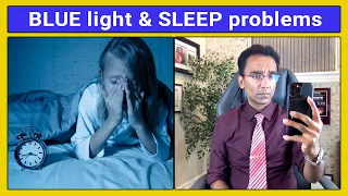 A simple TIP for better SLEEP | Blue light damage | Dr Pal