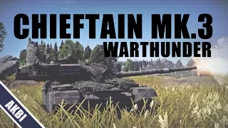 War thunder(워썬더) - Chieftain Mk.3 Realistic 11k