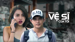 Đừng Xem Thường "Anh Vệ Sĩ Của Tôi"! - Phim Việt Trọn Bộ - Xin Chào Hạnh Phúc