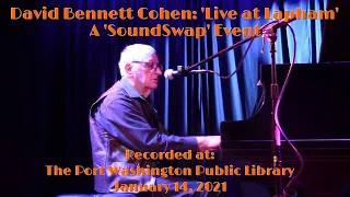 David Bennett Cohen 'Live at Lapham': A Port Washington Public Library 'SoundSwap' Jan. 14, 2022