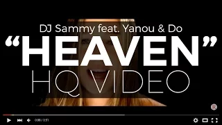 DJ Sammy feat. Yanou & Do - Heaven (Official Video) (Digitally Remastered - HQ Available)