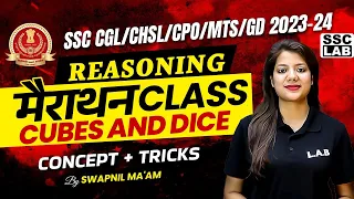 Cubes and Dice (Concept + Tricks) | Reasoning Marathon Class |  SSC CGL/CHSL/CPO/MTS/GD 2023-24