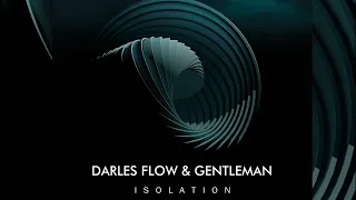 Darles Flow, Gentleman - Isolation (Original Mix)