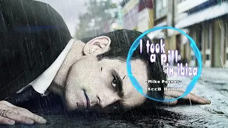 I Took A Pill In Ibiza - Mike Posner (SeeB Remix) lyric+vietsub . Version "Man in the rain" cực ngầu