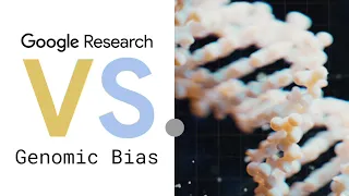 Google Research Vs. Genomic Bias