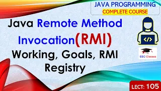 L105: Java Remote Method Invocation(RMI) | Working, Goals, RMI Registry | Java Lectures in Hindi