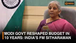 Modi Govt reshaped budget in 10 years, says India's FM Sitharaman  || DD India News Hour