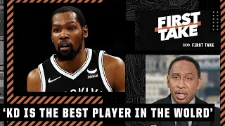 Stephen A.: 'I think that KD is the BEST player in the world' | First Take