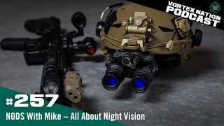 Ep 257 | NODS With Mike – All About Night Vision