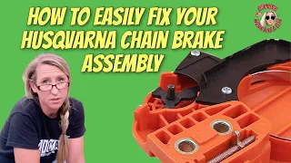 How to EASILY fix your Husqvarna, Poulan or Crafstman chainsaw chain brake assembly in just minutes!