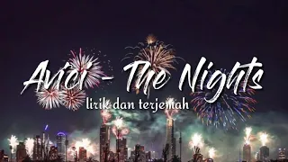 Avicii - The Nights (lirik dan terjemah indonesia)