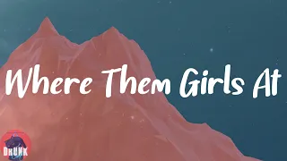 David Guetta - Where Them Girls At (feat. Nicki Minaj & Flo Rida) (Lyrics)