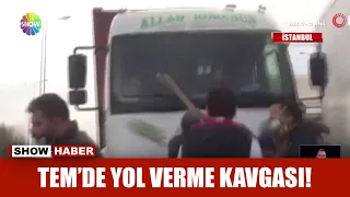 TEM'de yol verme kavgası!