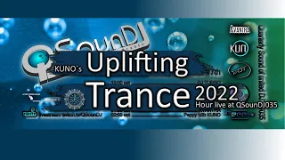 KUNO´s Uplifting Trance Hour live at QSounDJ035 (2022 september, 17th) 🎵