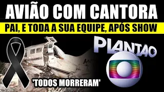 AVIÃO CAl com CANTORA, PAI e TODA SUA EQUIPE logo após show: 'TODOS M0RRERAM'