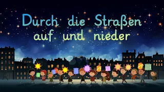 Durch die Straßen auf und nieder (Lied mit Bildern und animiertem Text)