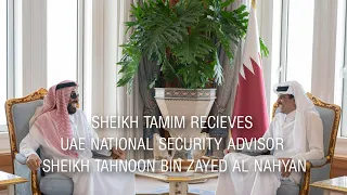 Sheikh Tamim ,Qatar Emir Recieves UAE National Security Advisor Sheikh Tahnoon Bin Zayed Al Nahyan