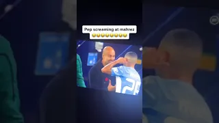 Guardiola yelling at Mahrez 😂😂
