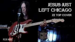 ZZ Top - Jesus Just Left Chicago  (Cover by Pezzo)
